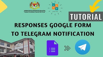 TUTORIAL RESPONSES GOOGLE FORM MASUK KE TELEGRAM