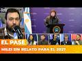 ❌ MILEI se QUEDA SIN sus CABALLITOS de BATALLA y NO LA VE para el 2027 | El Pase con Nico Lantos