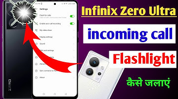 infinix zero ultra incoming call flashlight setting /how to enable incoming call flashlight infinix