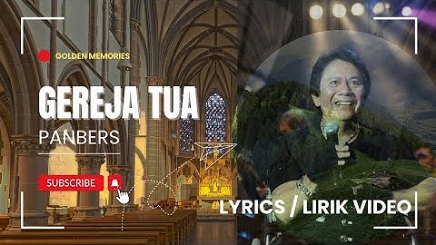 Panbers - Gereja Tua (Lyrics / Lirik Video)