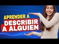 15 FRASES IDIOMATICAS PARA DESCRIBIR A LAS PERSONAS EN INGLÉS!