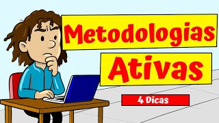 Metodologias Ativas — O que são Para que servem 4 exemplos explicados!
