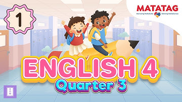 MATATAG English 4 | Quarter 3 Week 1