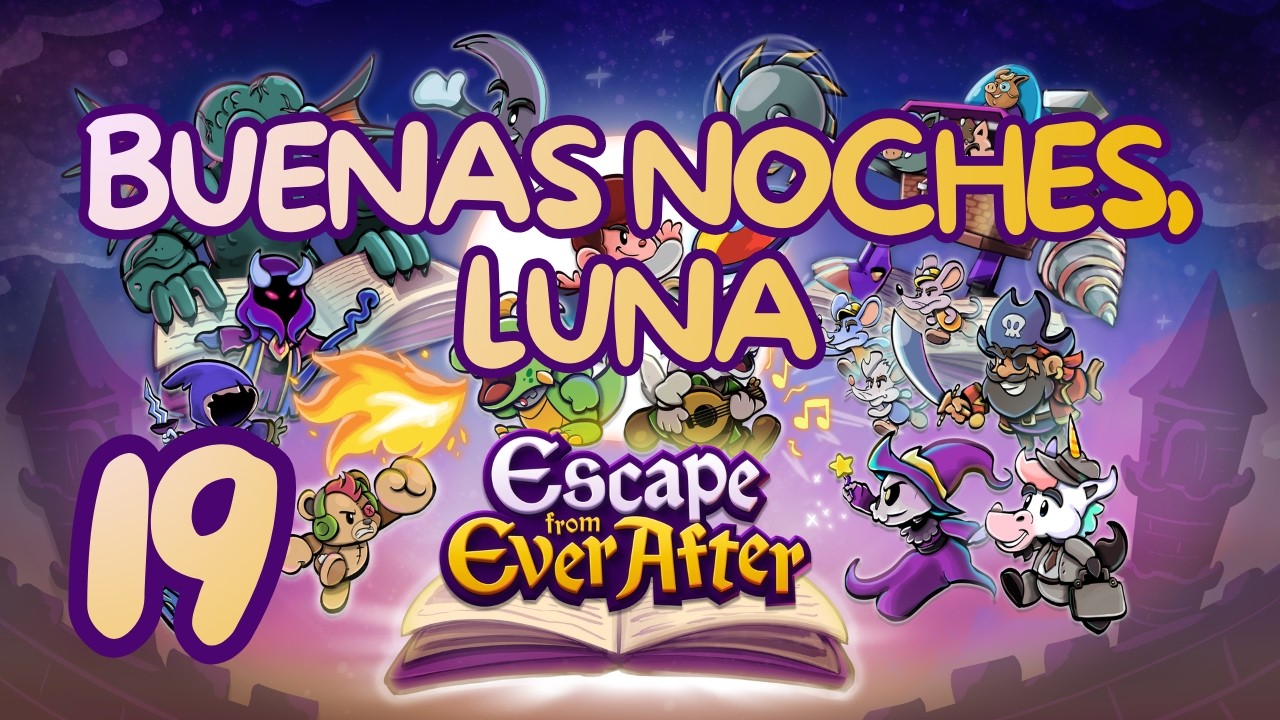 🐉 Escape from Ever After |  Buenas noches, Luna (Capítulo 19)