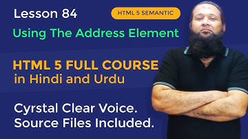Lesson 84 - HTML5 Full Course in Hindi & Urdu - HTML5 Semantic - Using the Address Element