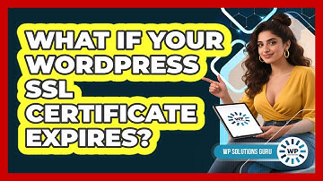 What If Your WordPress SSL Certificate Expires?