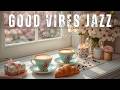 🔴 LIVE Happy Coffee Jazz ☕ Positive Energy Music for Work &amp; Study #jazz #music #relax #bossanova