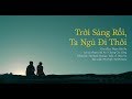 Trời Sáng Rồi, Ta Ngủ Đi Thôi | Official Lyric Video