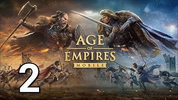 🏰 Age of Empires Mobile Walkthrough Part 2 | Mobile Gameplay (Android/iOS)