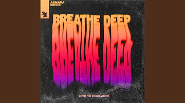 Breathe Deep (Extended Mix)