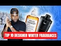 Top 10 Winter Designer Fragrances For 2021