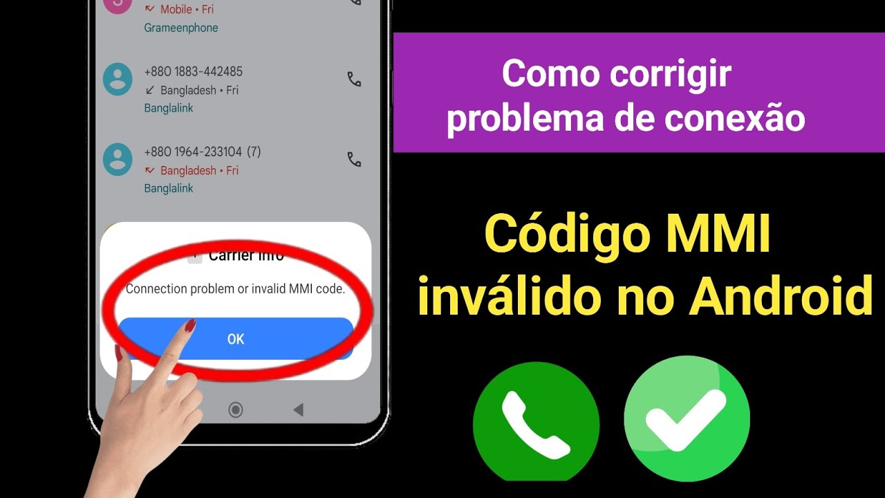 Como corrigir problema de conexão ou código MMI inválido no Android ...