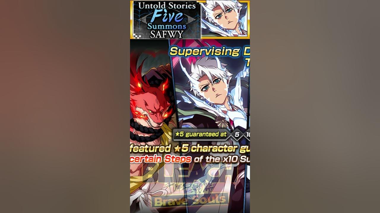 SAFWY SUMMONS RETURN {LEAK} Bleach Brave Souls! Untold Stories Five SAFWY SUMMONS RETURN {LEAK} Bleach Brave Souls! Untold Stories Five