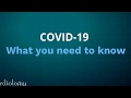 COVID-19 What you need to know