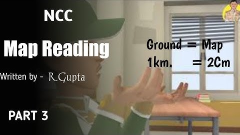 MAP READING PART - 3 [ Written By R.Gupta