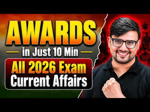 Awards & Honours 2026 (Jan to Jun) | Complete Current Affairs for All Defence Exam & Govt Exams 2026