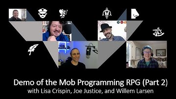 Demo of the Mob Programming RPG (Part 2) with Lisa Crispin, Joe Justice, and Willem Larsen