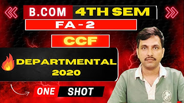 B.Com 4th Semester CCF FA-2 Departmental One Shot  3 @vinodtarasandipClasses