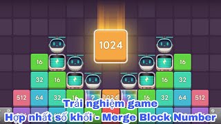 [ Game Mới ] Trải nghiệm game Hợp nhất số khối - Merge Block Number screenshot 3