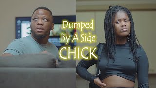 Dumped By A Side Chick