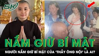 Lê Thanh Huyền Trang – Người Phụ Nữ Nắm Giữ Bí Mật Của 'Thầy Ông Nội' Lê Tùng Vân Là Ai? | SKĐS