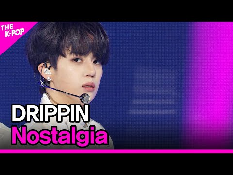 DRIPPIN, Nostalgia (DRIPPIN, Nostalgia) [THE SHOW 201117]
