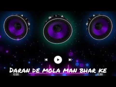 Daran de mola man bhar ke  cg dj song