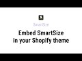 Embed smartsize in your theme from your shopify store