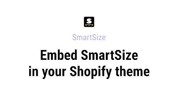 Embed SmartSize in your theme from your Shopify store