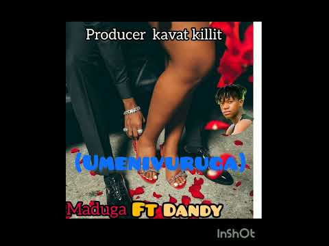 Maduga And Dandy Umenivuruga Official Audio 