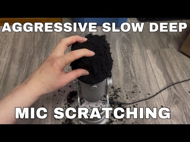 ASMR | Aggressive Deep & Slow Mic Scratching | No Talking | Custom Video