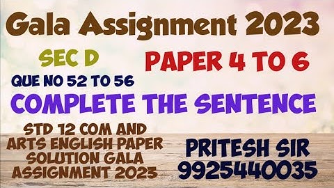 Complete the sentence/Std 12 Com and Arts/ Gala Assignment English Paper Solution 2023/ Pritesh Sir