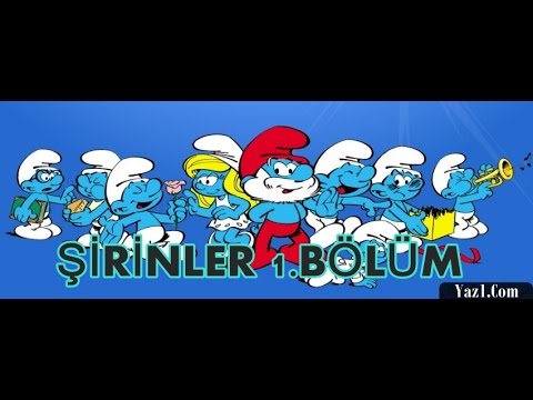 ŞİRİNLER 1.BÖLÜM FULL HD TÜRKÇE DUBLAJ