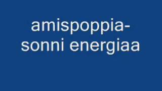 Amispoppia - Sonni Energiaa! chords