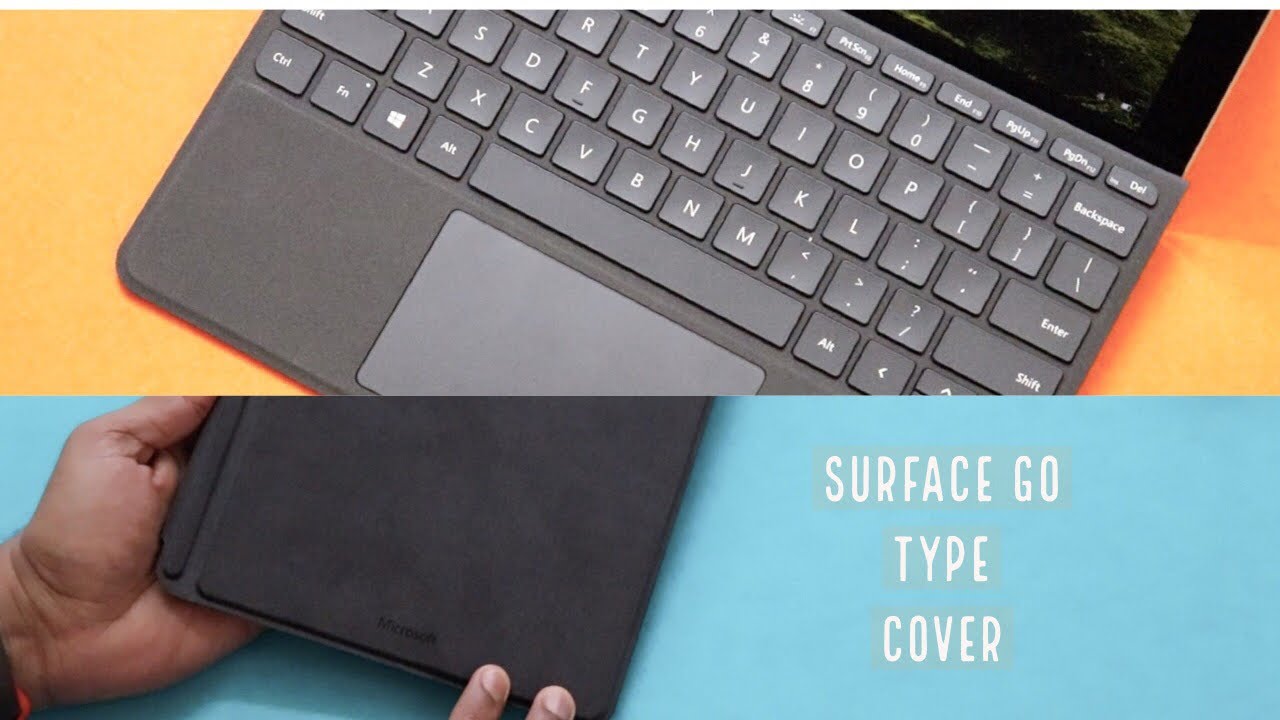 Microsoft Surface Go type cover Review![A must have surface go accessory] -  YouTube