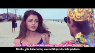Mera Dil Tera Deewana - Aa Ab Laut Chalen (1999) Lirik Terjemahan Indonesia
