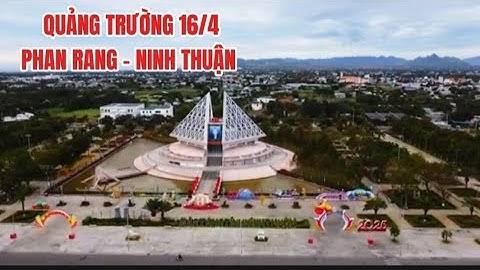 @ QUẢNG TRƯỜNG 16/4 PHAN RANG, NINH THUẬN.