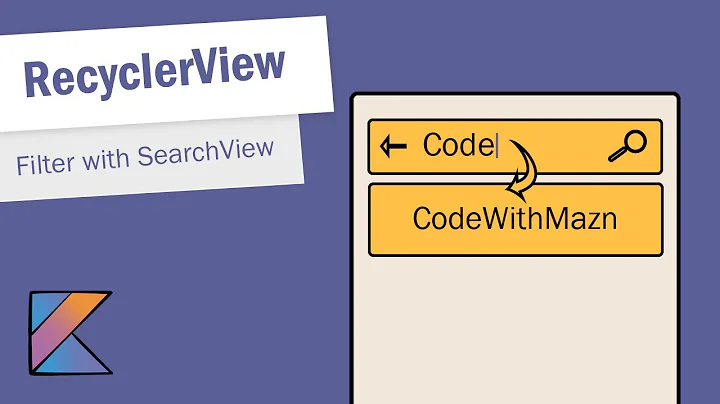 RecyclerView with SearchView in Android Studio - Part 2