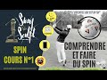 Apprendre a faire du spin  cours n1  programme gratuit swing sculpt objectif backspin golf