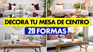 20 CLAVES para DECORAR TU MESA de CENTRO SALA ELEGANTE INTERIORISMO