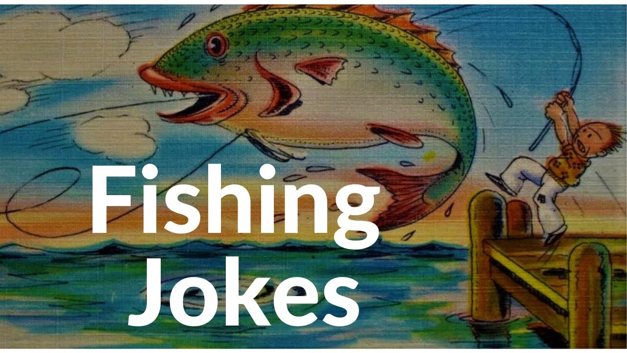 FISHING JOKES AND RIDDLES 