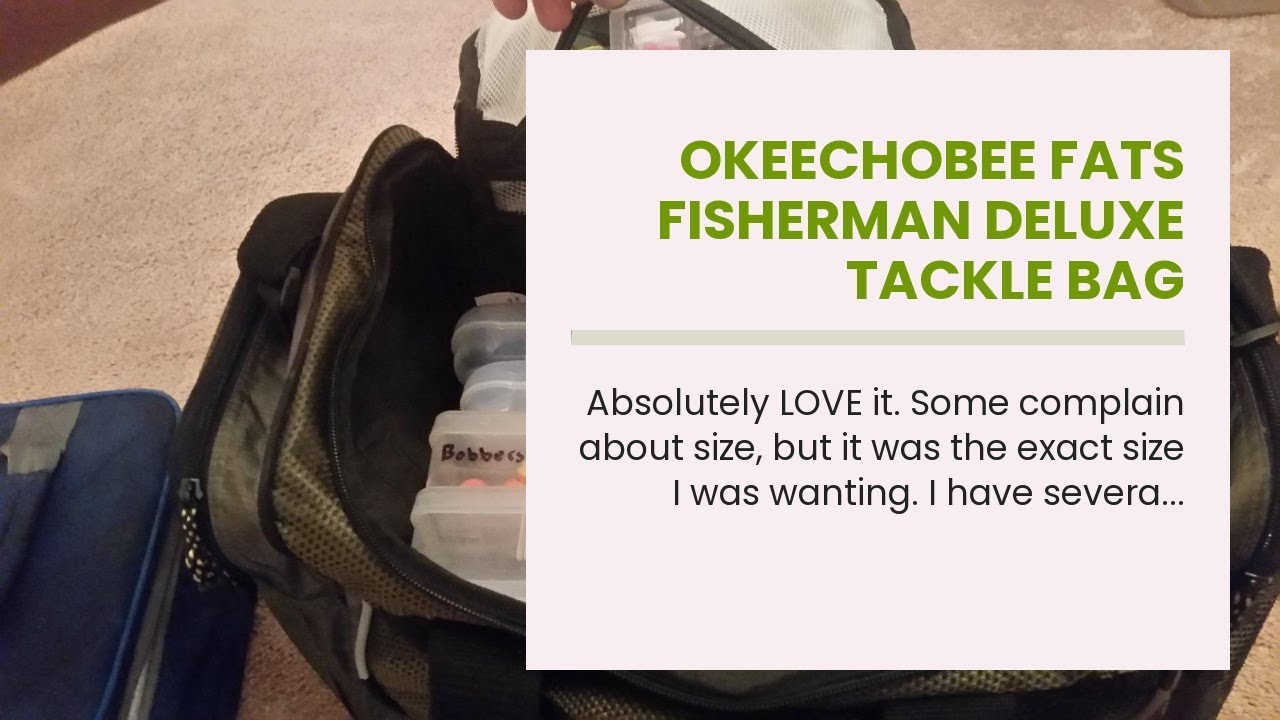 okeechobee fats fisherman deluxe tackle bag