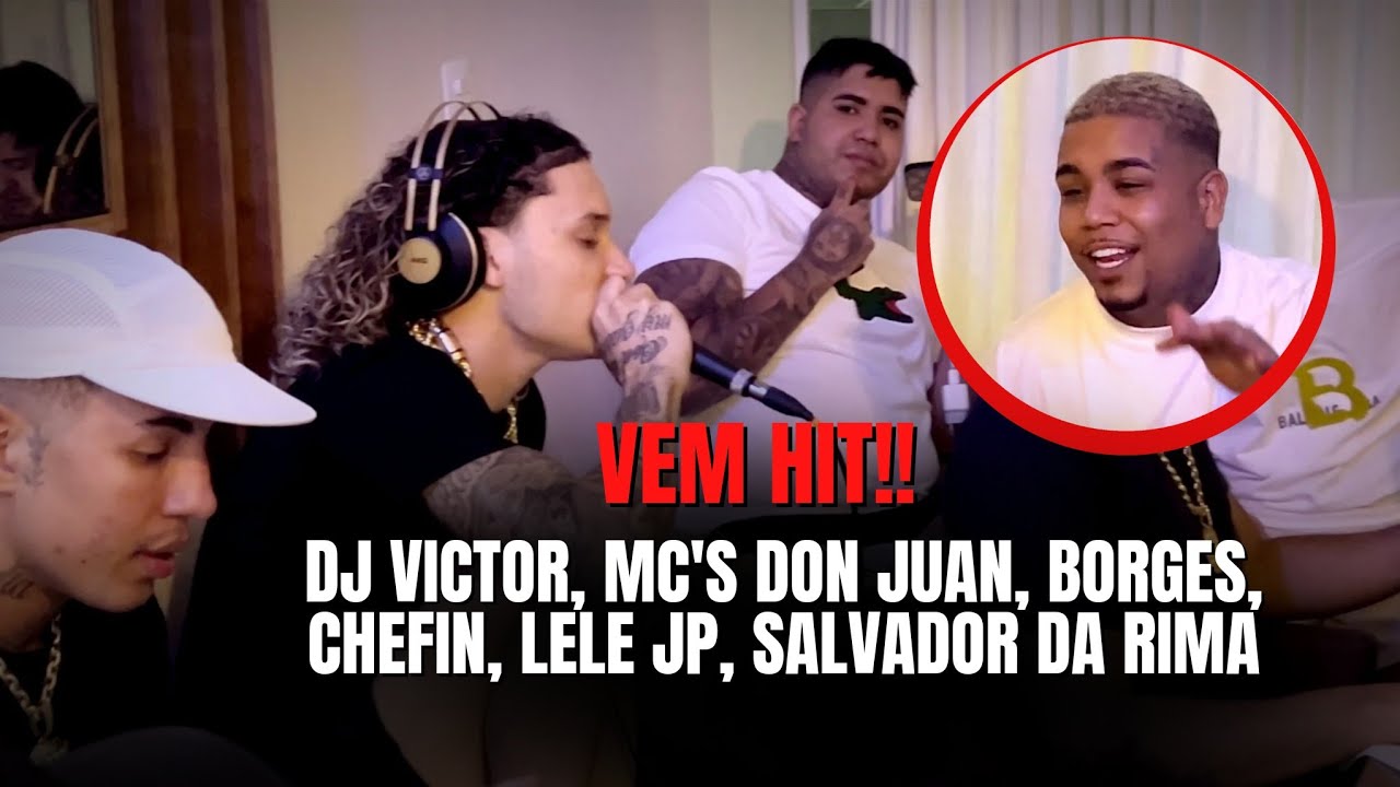 SESSÃO NO RJ! DJ VICTOR, MC'S DON JUAN, BORGES, CHEFIN, LELE JP, SALVADOR DA RIMA