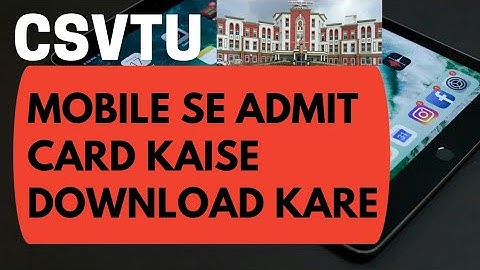 How to download csvtu admit card through mobile phone , csvtu admit card kaise download Kare ,