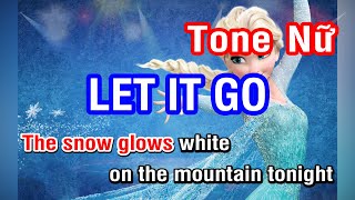 Karaoke Let It Go  Tone N female Tone  N Karaoke