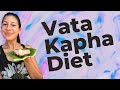 Vata Kapha Diet 🌳 Dual Dosha Food List Program in Ayurveda