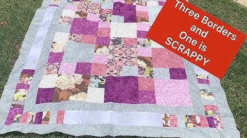 Three Borders on a Scrappy Quilt top tutorial (For Beginners)