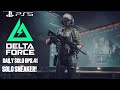 DELTA FORCE solo daily operations.41- SNEAKY SOLO!!!