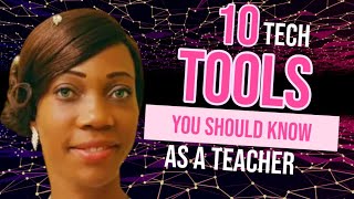 10 Tech Tools Every 21st century teacher needs to know
