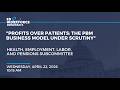 "Profits Over Patients: The PBM Business Model Under Scrutiny"